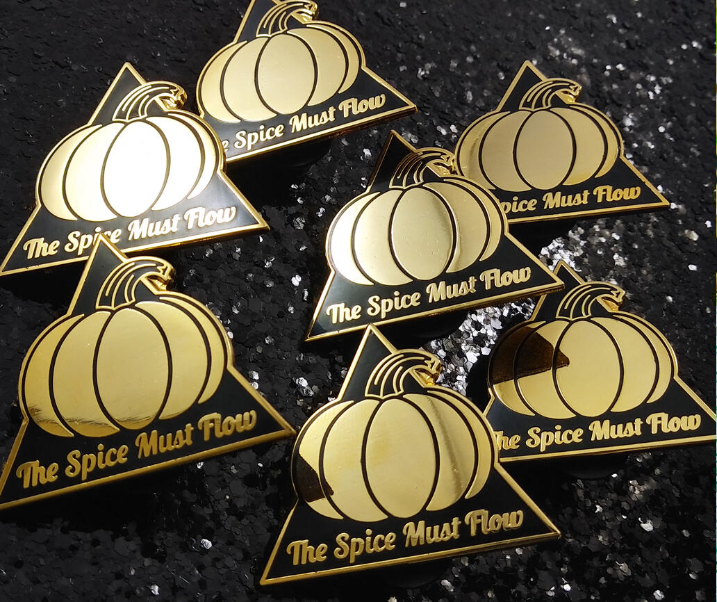 “The Pumpkin Spice Must Flow” - hard enamel pin